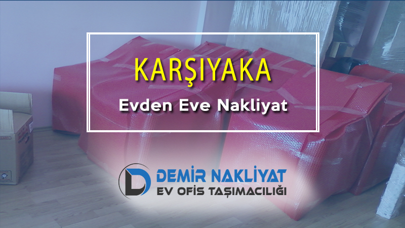 Karşıyaka Evden Eve Nakliyat