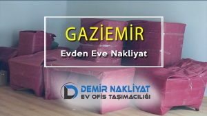 Gaziemir Evden Eve Nakliyat